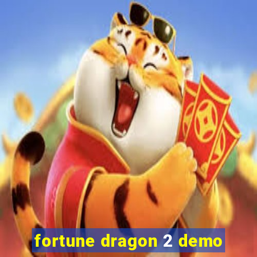 fortune dragon 2 demo